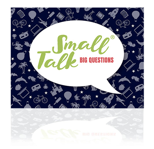 SMALL TALK - BIG QUESTIONS