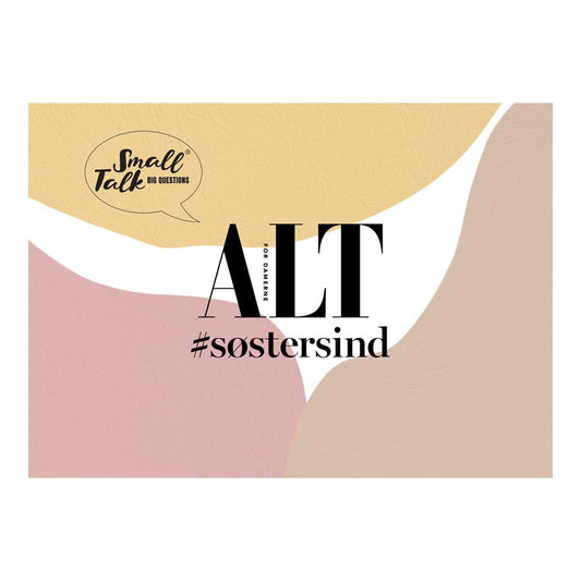 SMALL TALK ALT FOR DAMERNE #SØSTERSIND