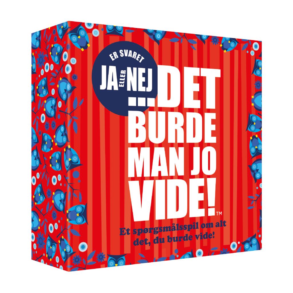 DET BURDE MAN JO VIDE - JA ELLER NEJ
