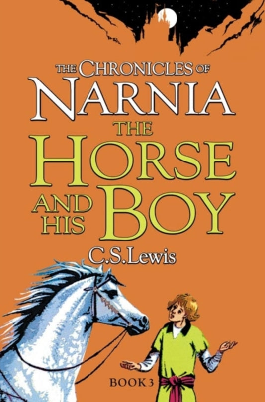 NARNIA 3: THE HORSE AND HIS BOY