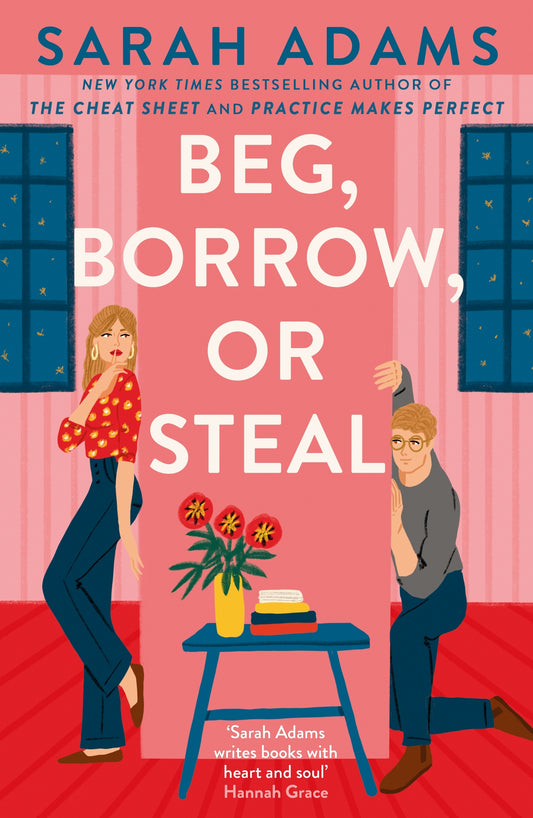 BEG, BORROW OR STEAL