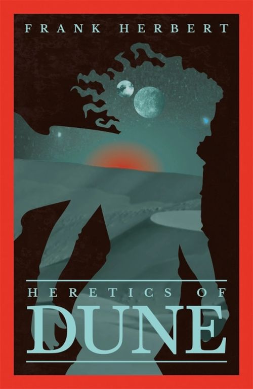 HERETICS OF DUNE: THE FIFTH DUNE NOVEL