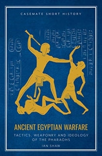 ANCIENT EGYPTIAN WARFARE