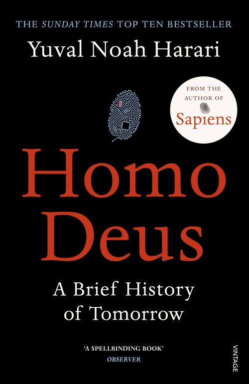 HOMO DEUS: A BRIEF HISTORY OF TOMORROW