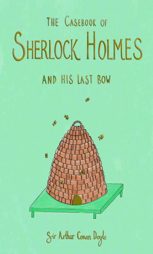 THE CASEBOOK OF SHERLOCK HOLMES & HIS LAST BOW