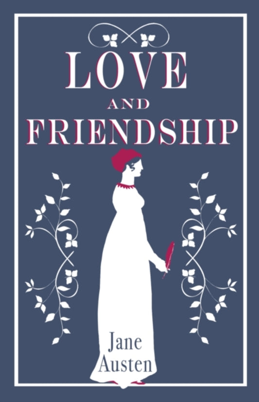 LOVE AND FRIENDSHIP