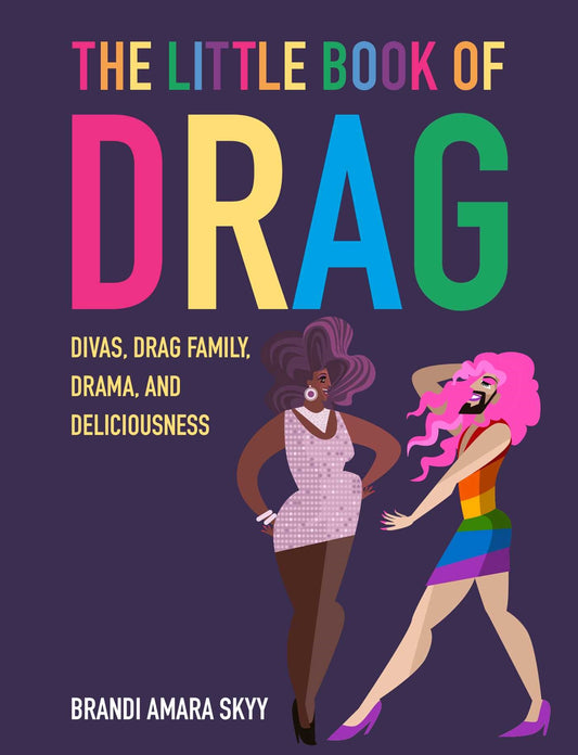 THE LITTLE BOOK OF DRAG - PRIDE