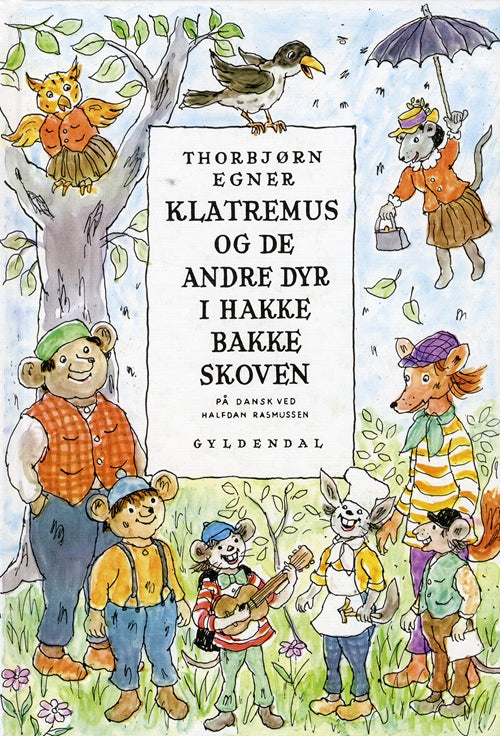 KLATREMUS OG DE ANDRE DYR I HAKKEBAKKESKOVEN
