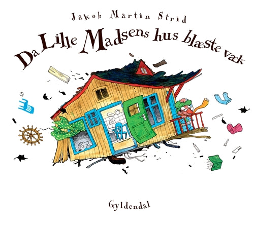 DA LILLE MADSENS HUS BLÆSTE VÆK