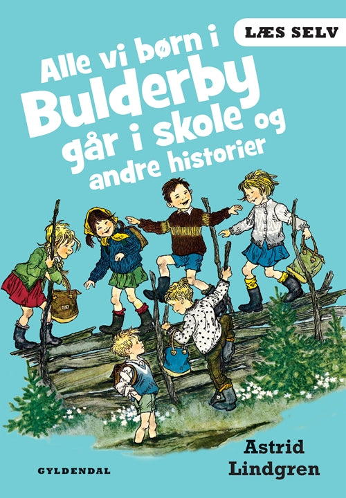 LÆS SELV - ALLE VI BØRN I BULDERBY GÅR I SKOLE OG