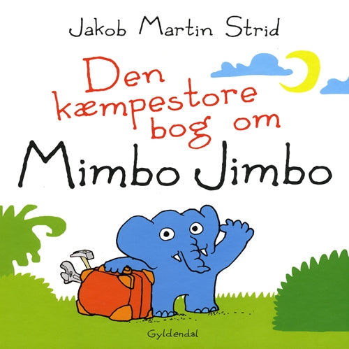 DEN KÆMPESTORE BOG OM MIMBO JIMBO