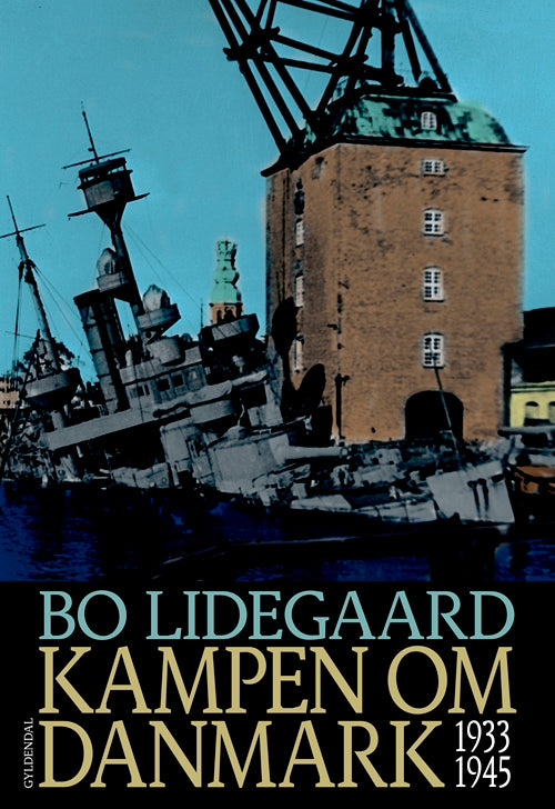 KAMPEN OM DANMARK 1933-1945