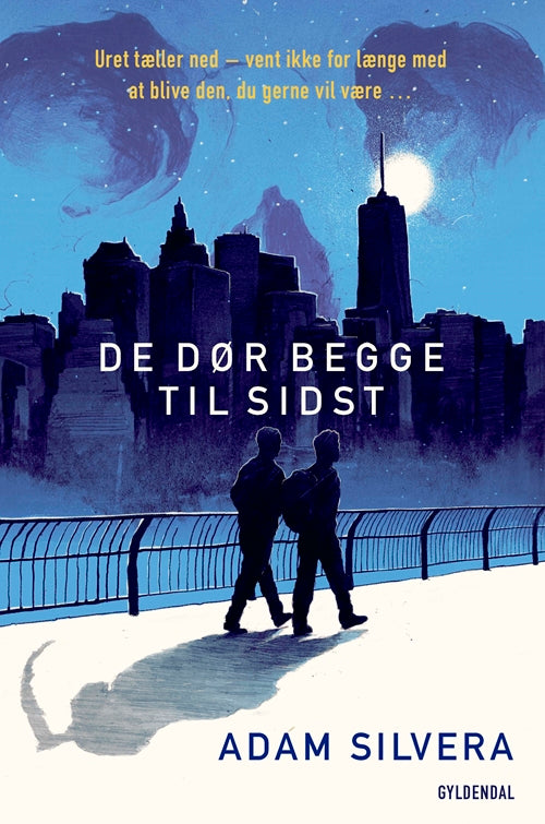DE DØR BEGGE TIL SIDST