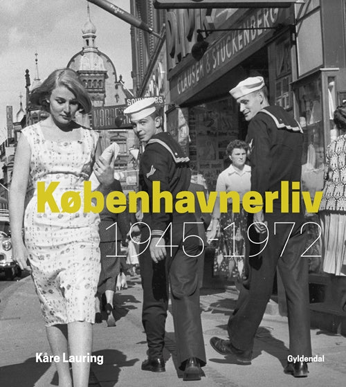 KØBENHAVNERLIV 1945-1972