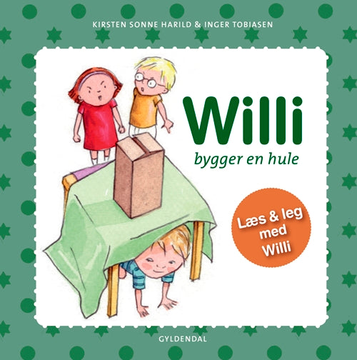WILLI BYGGER EN HULE