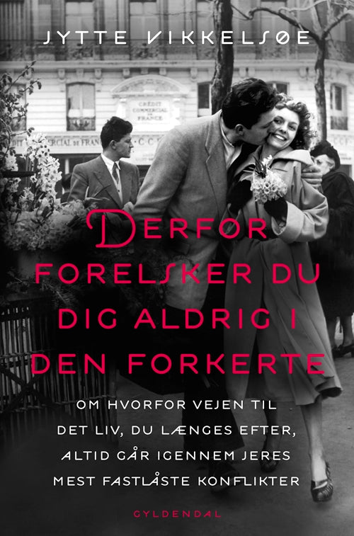 DERFOR FORELSKER DU DIG ALDRIG I DEN FORKERTE