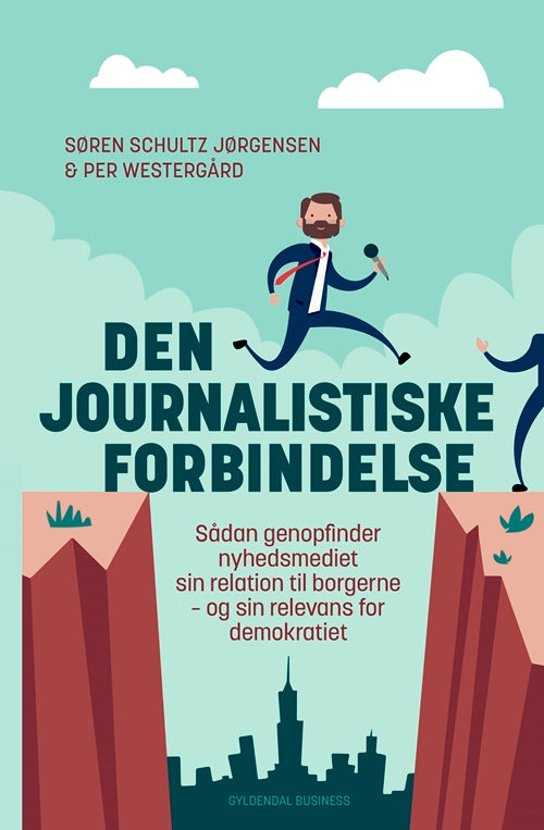 DEN JOURNALISTISKE FORBINDELSE