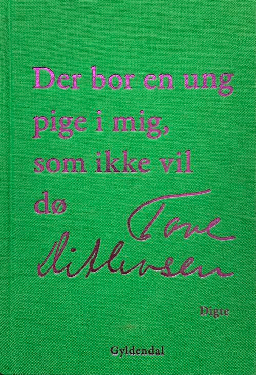 DER BOR EN UNG PIGE I MIG, SOM IKKE VIL DØ