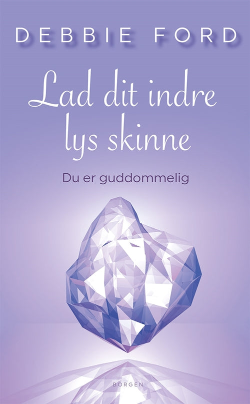 LAD DIT INDRE LYS SKINNE