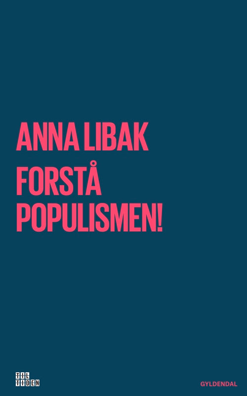 FORSTÅ POPULISMEN!