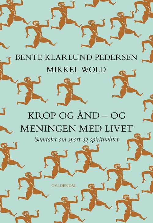 KROP OG ÅND - OG MENINGEN MED LIVET