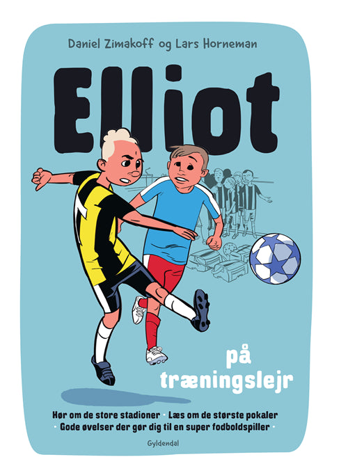 ELLIOT 2 - ELLIOT PÅ TRÆNINGSLEJR