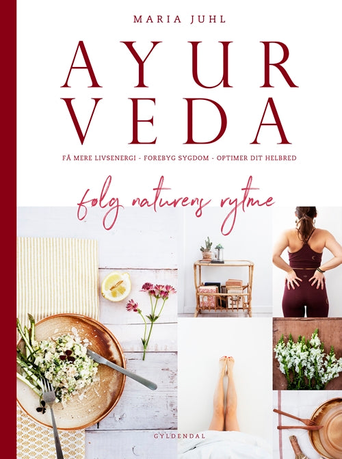 AYURVEDA - FØLG NATURENS RYTME