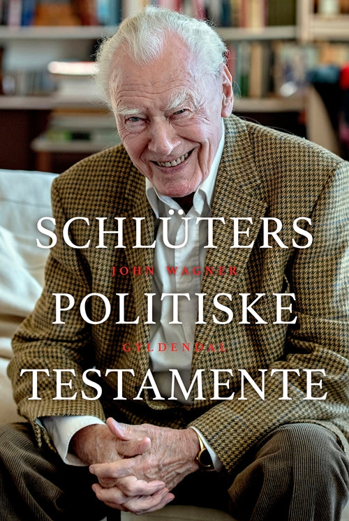 SCHLÜTERS POLITISKE TESTAMENTE