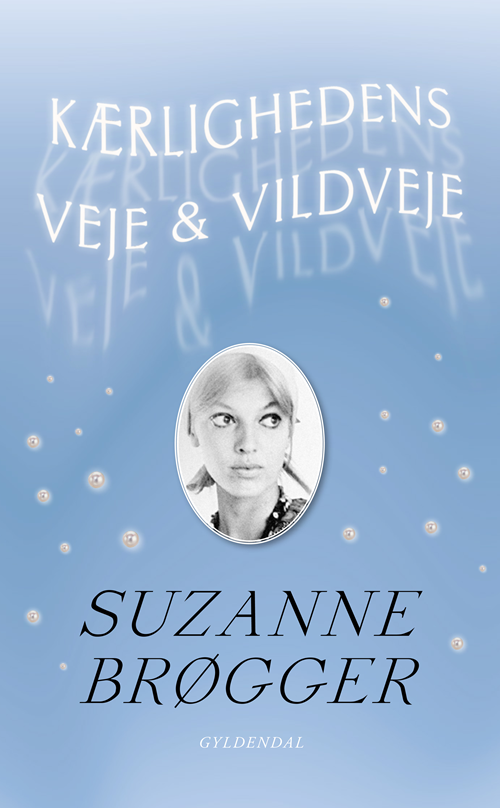KÆRLIGHEDENS VEJE & VILDVEJE