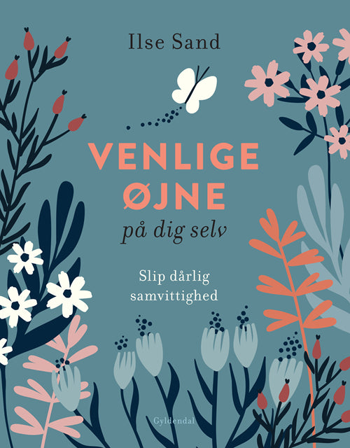 VENLIGE ØJNE PÅ DIG SELV