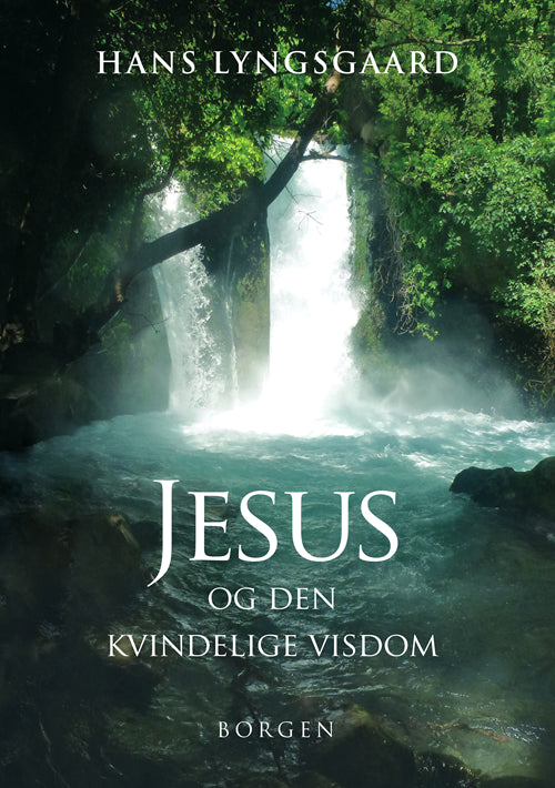 JESUS OG DEN KVINDELIGE VISDOM