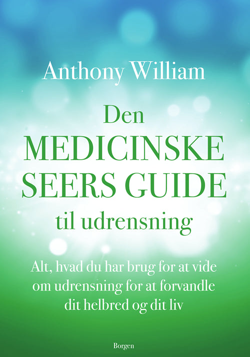 DEN MEDICINSKE SEERS GUIDE TIL UDRENSNING