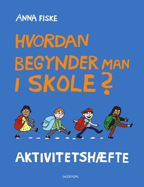 HVORDAN BEGYNDER MAN I SKOLE?