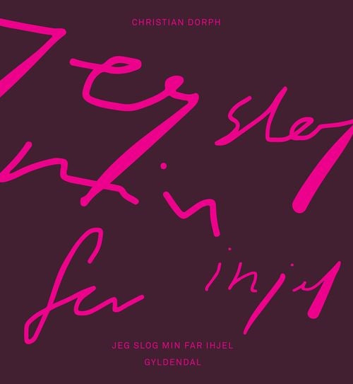 JEG SLOG MIN FAR IHJEL