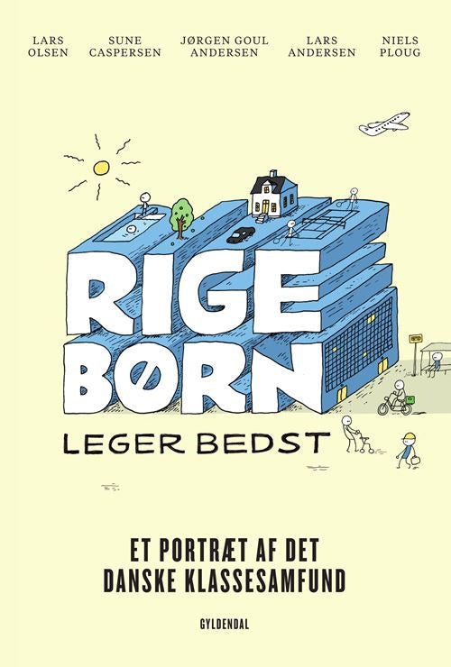 RIGE BØRN LEGER BEDST