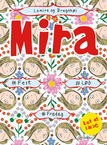 MIRA, FEST, LØB … LET AT LÆSE