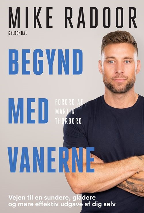 BEGYND MED VANERNE