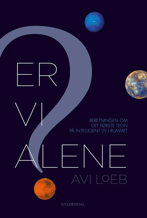 ER VI ALENE?