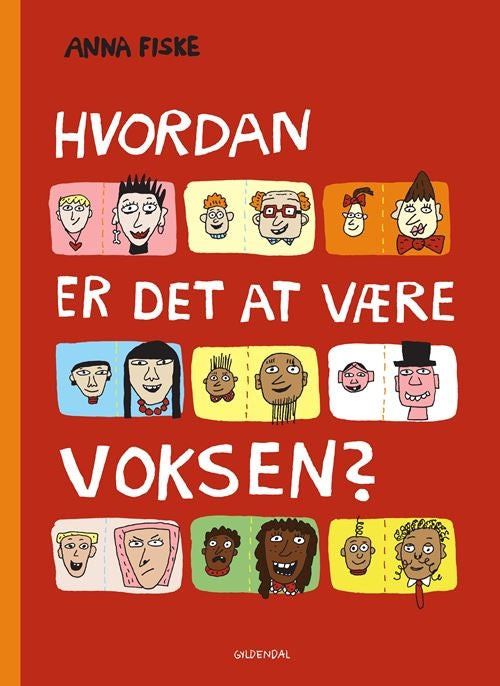 HVORDAN ER DET AT VÆRE VOKSEN?