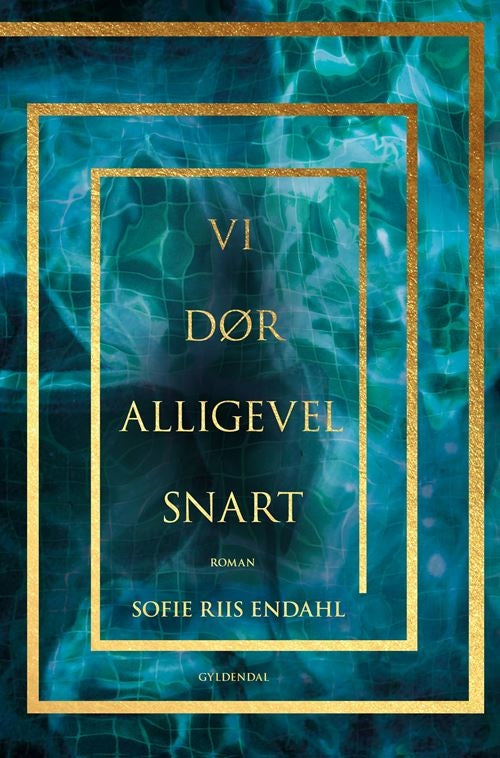VI DØR ALLIGEVEL SNART