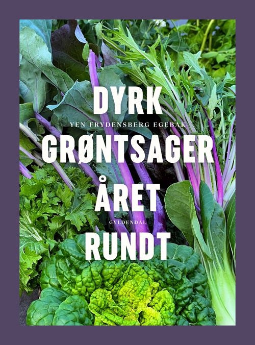 DYRK GRØNTSAGER ÅRET RUNDT