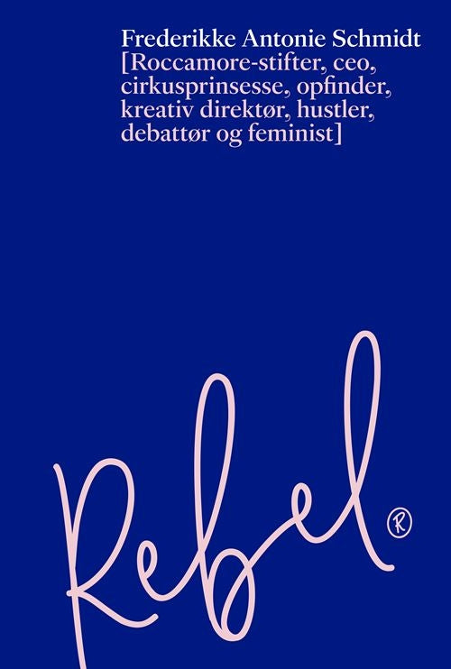 REBEL ®