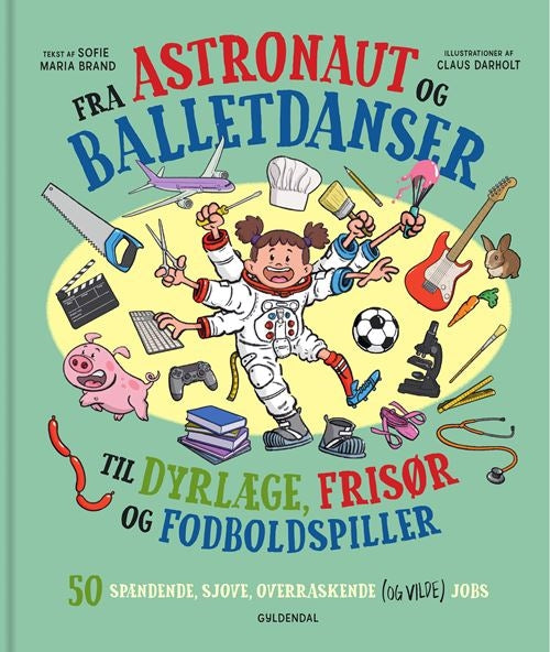 FRA ASTRONAUT OG BALLETDANSER TIL DYRLÆGE, FRISØR