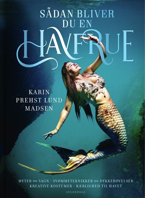 SÅDAN BLIVER DU EN HAVFRUE