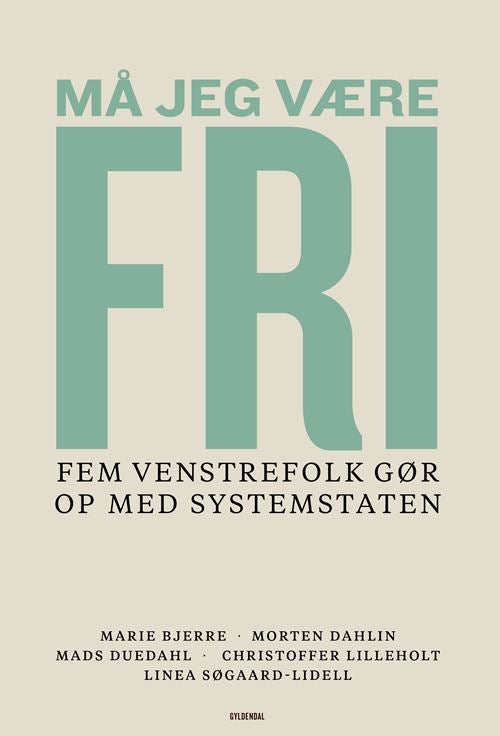 MÅ JEG VÆRE FRI
