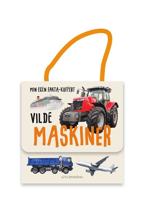 MIN EGEN FAKTA-KUFFERT. VILDE MASKINER