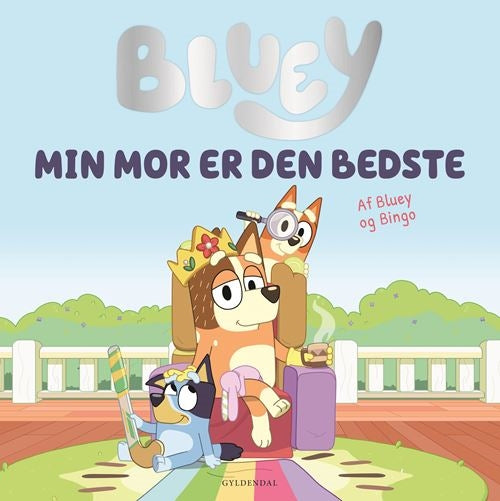 BLUEY - MIN MOR ER DEN BEDSTE