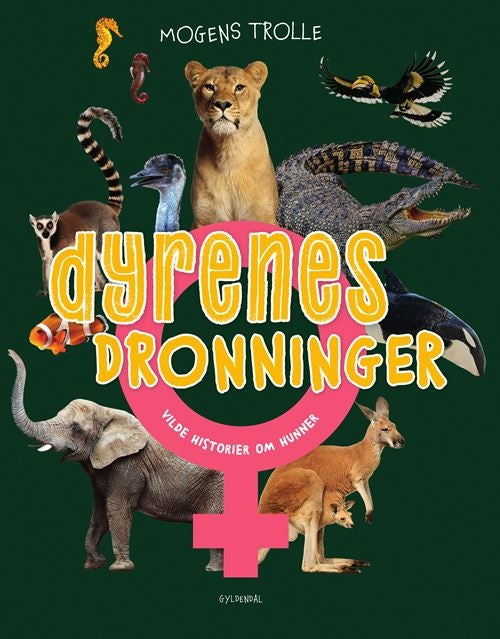 DYRENES DRONNINGER - VILDE HISTORIER OM HUNNER