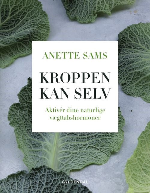 KROPPEN KAN SELV