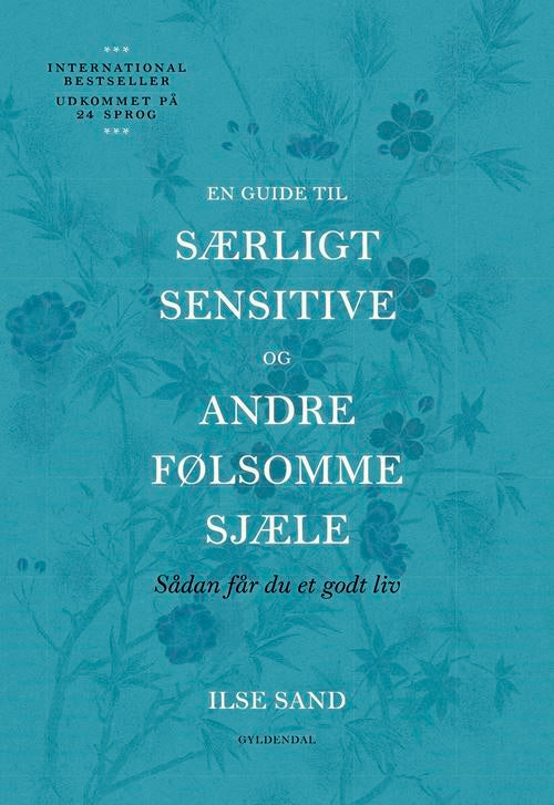 EN GUIDE TIL SÆRLIGT SENSITIVE OG ANDRE FØLSOMME S
